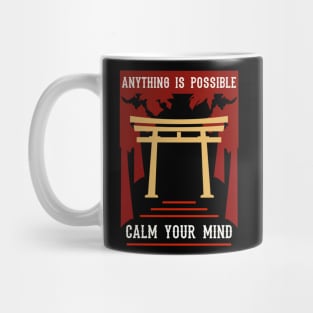 Anything is possible calm your mind Mug